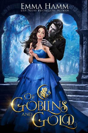 [Of Goblins Kings 01] • Of Goblins and Gold